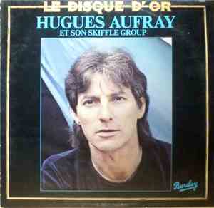 Hugues Aufray Et Son Skiffle Group - Le Disque D'or