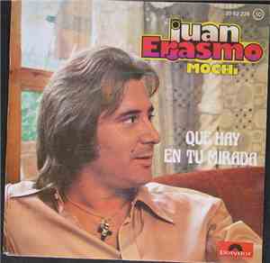 Juan Erasmo Mochi - Que Hay  En Tu Mirada