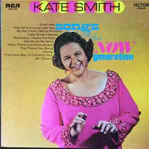 Kate Smith  - Songs Of The Now Generation
