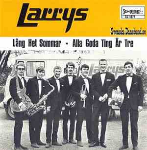 Larrys - Lång Het Sommar / Alla Goda Ting Är Tre