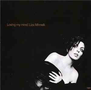 Liza Minnelli - Losing My Mind