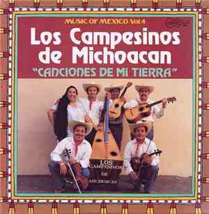 Los Campesinos De Michoacan - Canciones De Mi Tierra
