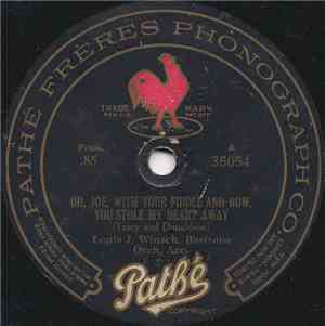 Louis J. Winsch / Peerless Quartette - Oh, Joe, With Your Fiddle And Bow, Y ...
