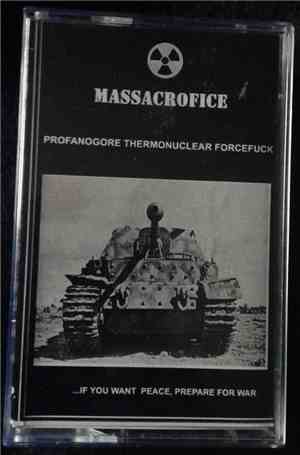 Massacrofice - Profanogore Thermonuclear Forcefuck