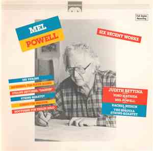 Mel Powell - Six Recent Works