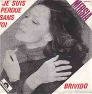 Mersia - Je Suis Perdu Sans Toi / Brivido