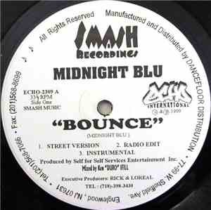 Midnight Blu - Bounce / No Regrets
