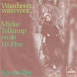 Mieke Telkamp En De Hi-Five  - Waarheen, Waarvoor...