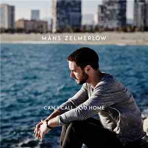 Måns Zelmerlöw - Can I Call You Home