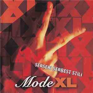 Mode XL - Serseri Serbest Stili