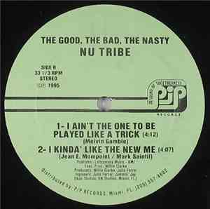 Nasty Nu Tribe - I Ain't The One To  Be Played Like A Trick