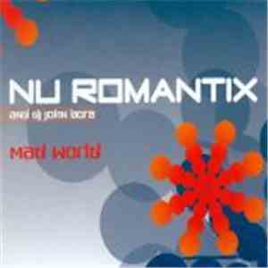 Nu Romantix  And DJ John Bora - Mad World
