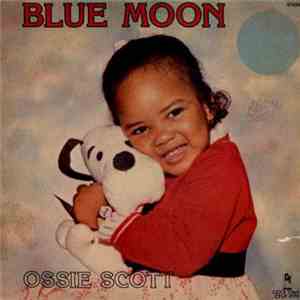 Ossie Scott - Blue Moon