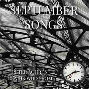 Peter Achrén & Henrik Wikström  - September Songs