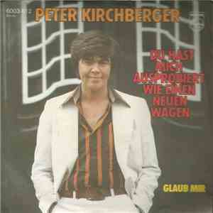 Peter Kirchberger - Du Hast Mich Ausprobiert Wie Einen Wagen