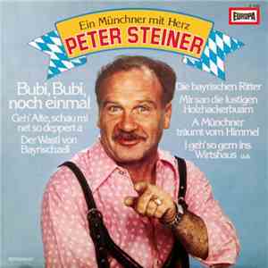 Peter Steiner - Ein Münchner Mit Herz