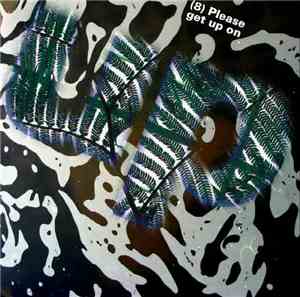Please Get Up On -  Please Get Up On
