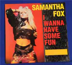Samantha Fox - I Wanna Have Some Fun