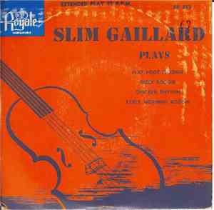 Slim Gaillard - Slim Gaillard Plays