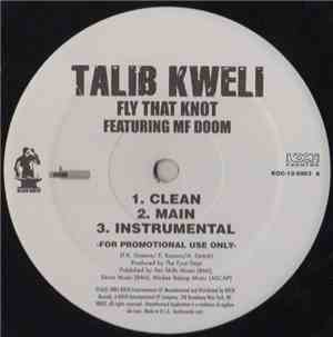 Talib Kweli - Fly That Knot / Who Got It