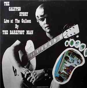 The Barefoot Man - Live At The Galleon - The Calypso Story