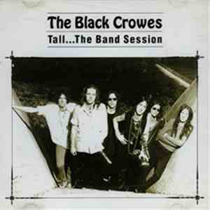 The Black Crowes - Tall...The Band Session
