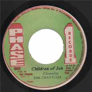 The Chantells - Children Of Jah