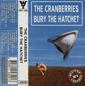 The Cranberries - Bury The Hatchet