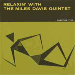 The Miles Davis Quintet - Relaxin' With The Miles Davis Quintet