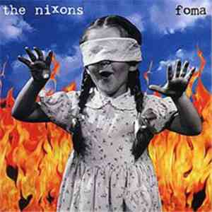 The Nixons - Foma
