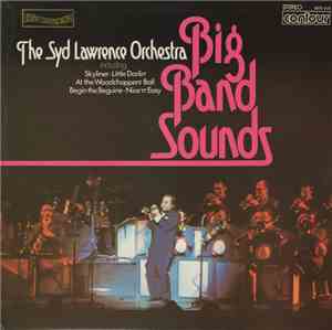 The Syd Lawrence Orchestra - Big Band Sounds
