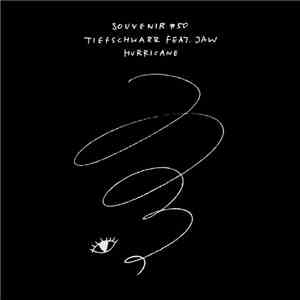 Tiefschwarz Feat. Jaw  - Hurricane