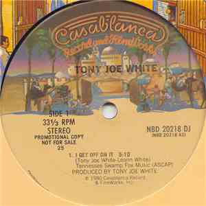 Tony Joe White - I Get Off On It