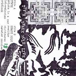 Tyvek / Snakehole - Live