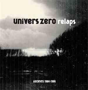 Univers Zero - Relaps (Archives 1984-1986)