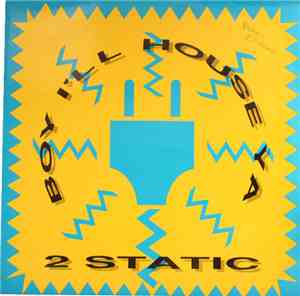 2 Static - Boy, I'll House Ya