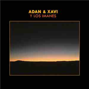 Adan & Xavi Y Los Imanes - Adan & Xavi Y Los Imanes