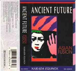 Ancient Future - Asian Fusion