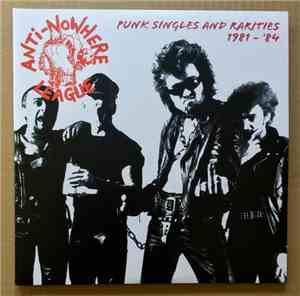 Anti-Nowhere League - Punk Singles & Rarities 1981-84