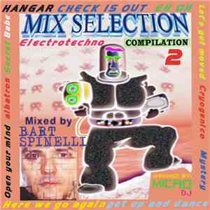 Bart Spinelli - Mix Selection 2 Elektrotechno Compilation