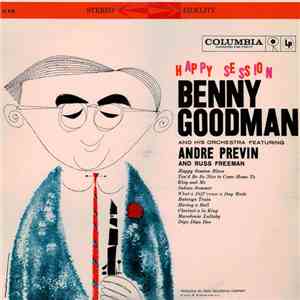 Benny Goodman And His Orchestra Featuring Andre Previn And Russ Freeman - H ...