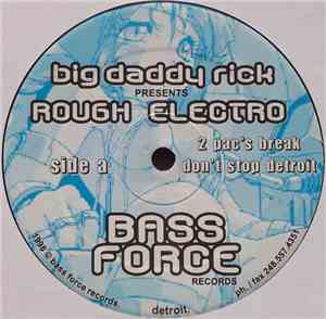 Big Daddy Rick - Rough Electro