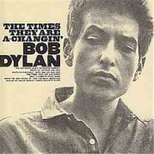 Bob Dylan - The Times They Are A-Changin'