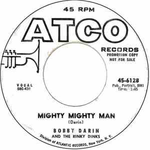 Bobby Darin And The Rinky Dinks - Mighty Mighty Man