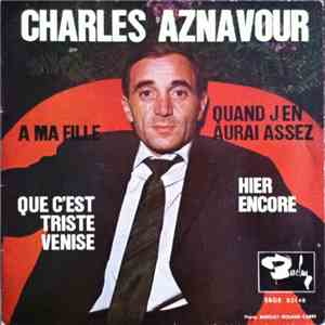 Charles Aznavour Acompañado Por Paul Mauriat Y Su Orquesta - A Ma Fille