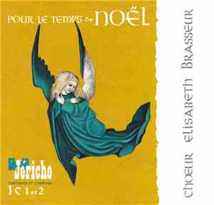 Choeurs Elisabeth Brasseur - Chansons Pour Le Temps De Noël