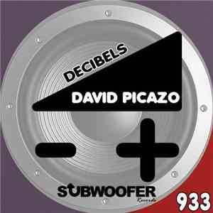 David Picazo  - Decibels