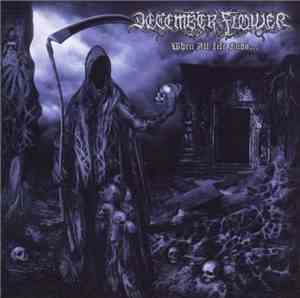 December Flower - When All Life Ends...