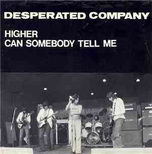 Desperated Company - Higher / Can Somebody Tell Me