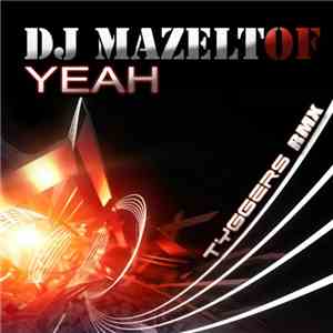 DJ Mazeltof - Yeah